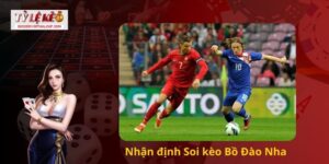 Soi kèo Bồ Đào Nha